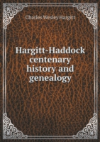 Hargitt-Haddock centenary history and genealogy