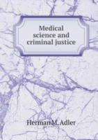 Medical science and criminal justice