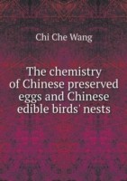 chemistry of Chinese preserved eggs and Chinese edible birds' nests