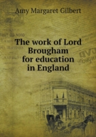 work of Lord Brougham for education in England