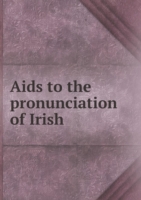 Aids to the pronunciation of Irish