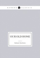 Our Old Home (English Sketches)