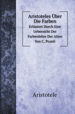 Aristoteles UEber Die Farben