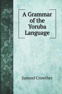 Grammar of the Yoruba Language