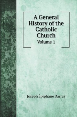 General History of the Catholic Church