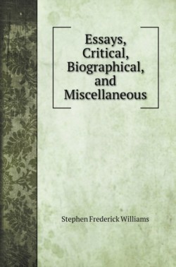 Essays, Critical, Biographical, and Miscellaneous