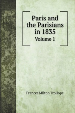 Paris and the Parisians in 1835