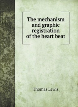 mechanism and graphic registration of the heart beat