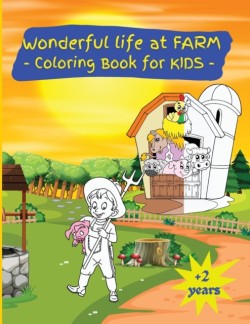 Wonderful Life at the Farm