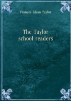 THE TAYLOR SCHOOL READERS