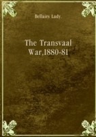 THE TRANSVAAL WAR 1880-81