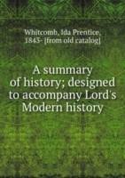 A SUMMARY OF HISTORY DESIGNED TO ACCOMP