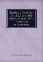 STORIES OF THE WAR OF 1812 AND THE MEXI