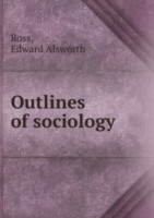 OUTLINES OF SOCIOLOGY