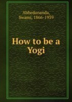 HOW TO BE A YOGI