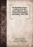 THE REPUBLICAN PARTY A HISTORY OF ITS F