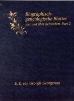 Biographisch-genealogische Blatter aus und uber Schwaben