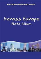 Across Europe - Photo Album