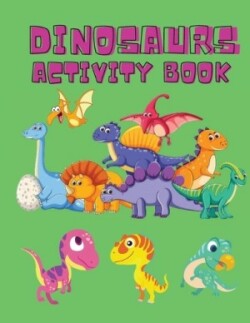 Dinosaurs Activity Book