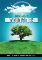 Above Life's Turmoil