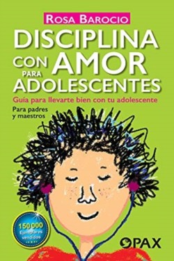 Disciplina con amor para adolescentes