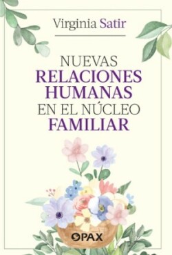 Nuevas relaciones humanas en el ncleo familiar