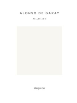 ALONSO DE GARAY.TALLER ADG