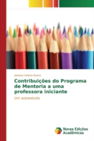 Contribuições do Programa de Mentoria a uma professora iniciante