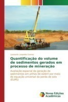 Quantificação do volume de sedimentos gerados em processo de mineração