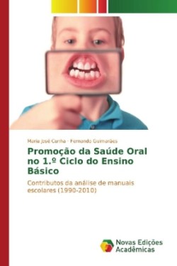 Promoção da Saúde Oral no 1.º Ciclo do Ensino Básico
