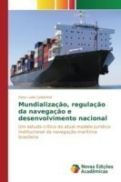 Mundialização, regulação da navegação e desenvolvimento nacional