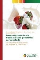 Desenvolvimento de bebida láctea probiótica carbonatada