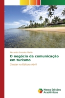 O negócio da comunicação em turismo