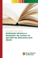 Ambiente térmico e bemestar de suínos no período de descanso pré-abate