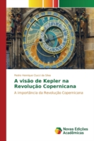 visão de Kepler na Revolução Copernicana