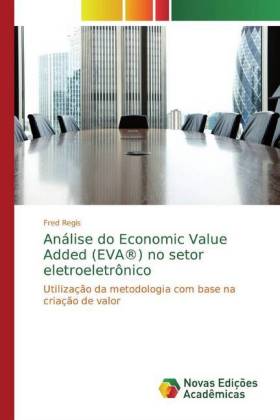 Análise do Economic Value Added (EVA®) no setor eletroeletrônico