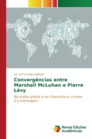 Convergências entre Marshall McLuhan e Pierre Lévy