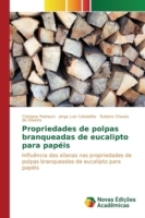 Propriedades de polpas branqueadas de eucalipto para papéis