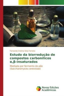 Estudo da biorredução de compostos carbonílicos α,β-insaturados