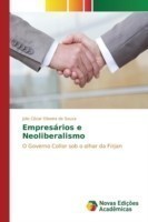 Empresários e Neoliberalismo