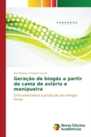 Geração de biogás a partir de cama de aviário e manipueira