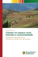 Cinema no espaço rural, hibridez e sensorialidade