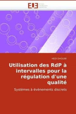 Utilisation des RdP à intervalles pour la régulation d'une qualité