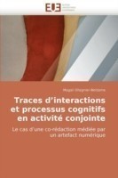 Traces d''interactions et processus cognitifs en activité conjointe