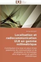 Localisation et radiocommunication ulb en gamme millimetrique