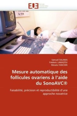 Mesure automatique des follicules ovariens à l''aide du sonoavc(R)