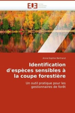 Identification d'espèces sensibles à la coupe forestière