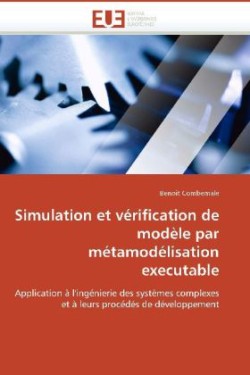 Simulation Et Verification de Modele Par Metamodelisation Executable