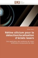 Rétine silicium pour la détection/localisation d éclats lasers