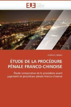 Etude de La Procedure Penale Franco-Chinoise